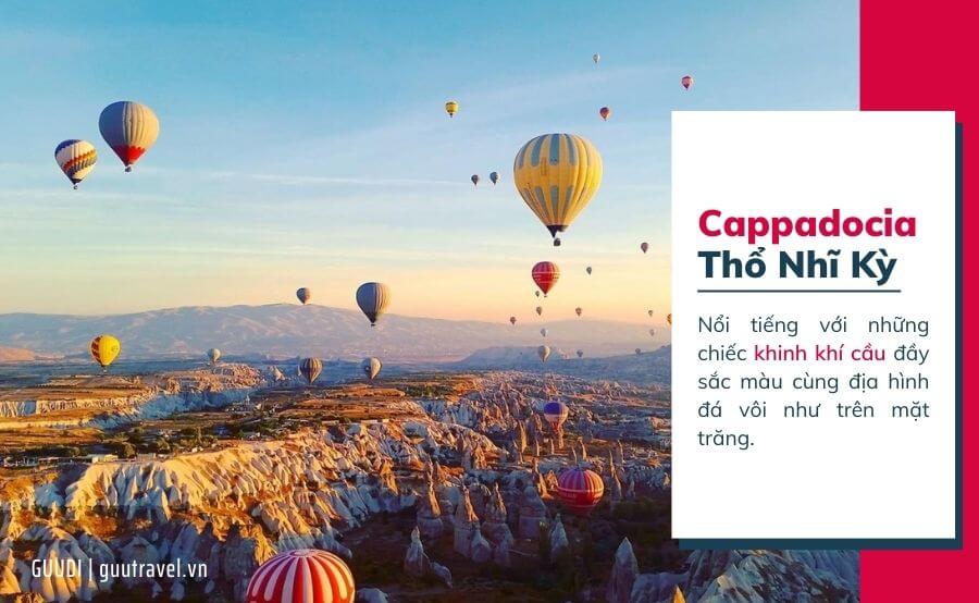 Cappadocia - Thổ Nhĩ Kỳ được mệnh danh là thị trấn mộng mơ “trên cung trăng”