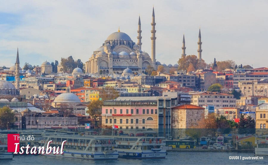 Thủ đô Istanbul - 1 trong 10 điểm đến hấp dẫn nhất thế giới