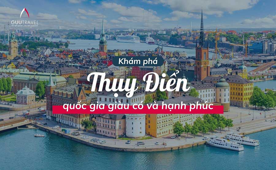 Thụy Điển - một trong những quốc gia hạnh phúc nhất thế giới