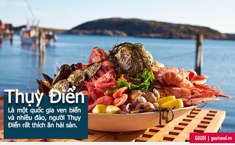 Đến với Thụy Điển bạn sẽ tha hồ thưởng thức hải sản tươi ngon