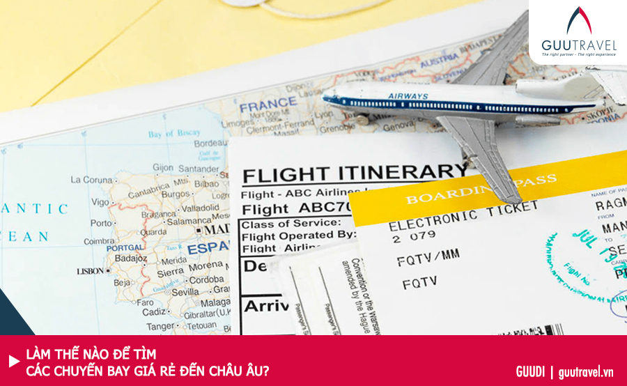 Làm thế nào để tìm các chuyến bay giá rẻ đến châu Âu?