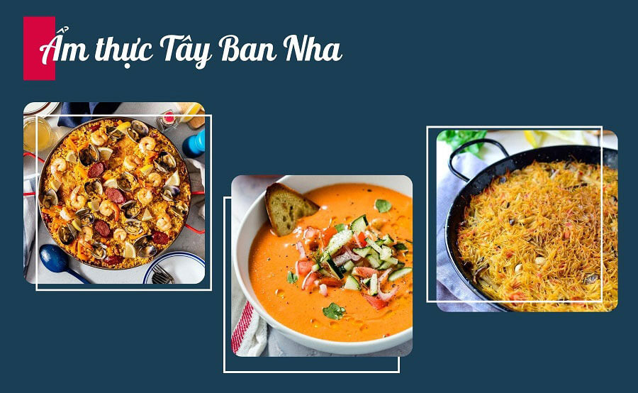 Món ăn đặc sắc, ấn tượng không thể bỏ lỡ khi du lịch Tây Ban Nha