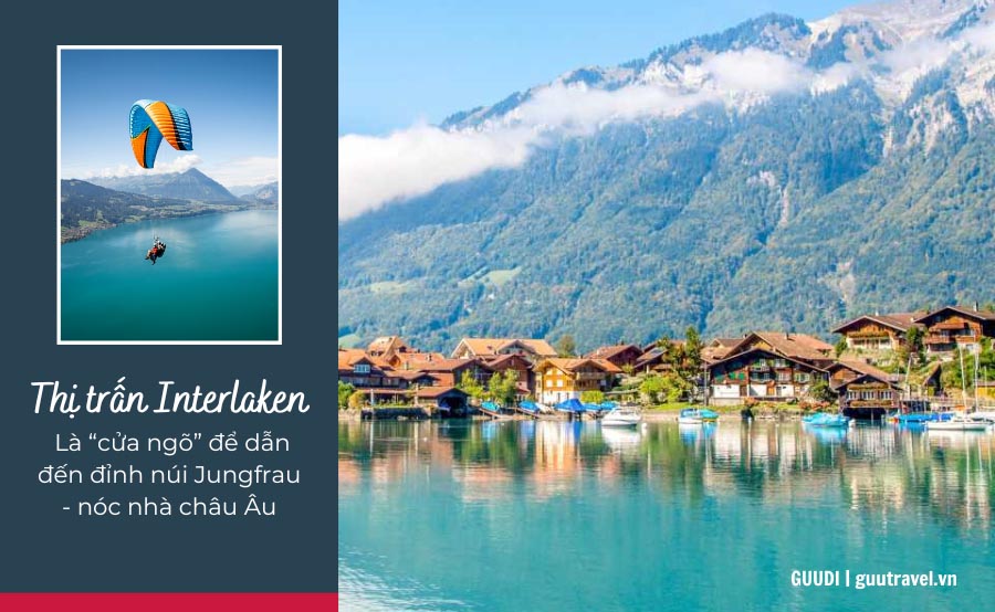 Thị trấn Interlaken sở hữu cảnh quan thiên nhiên đẹp đến nao lòng