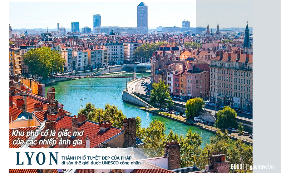 LYON – THÀNH PHỐ HÀNG ĐẦU TẠI PHÁP