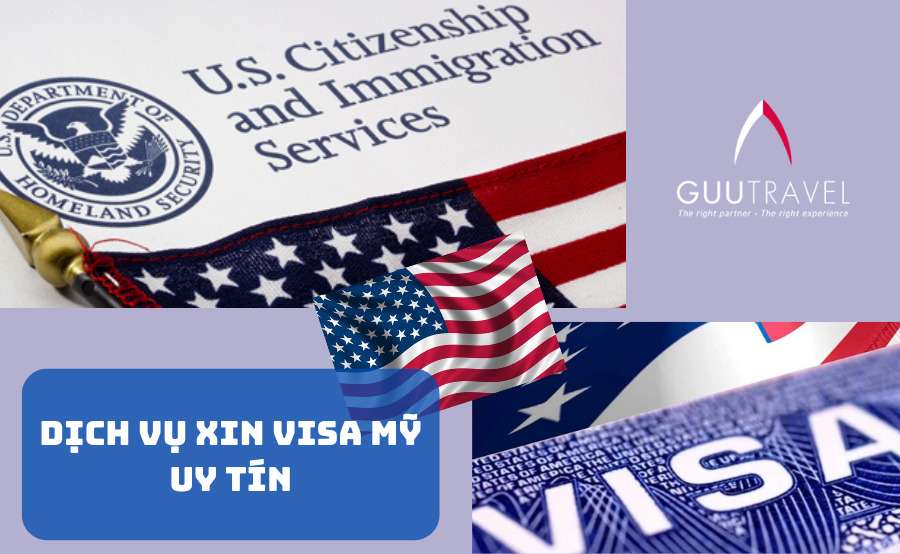 Dịch vụ xin visa Mỹ uy tín tại GUUTRAVEL