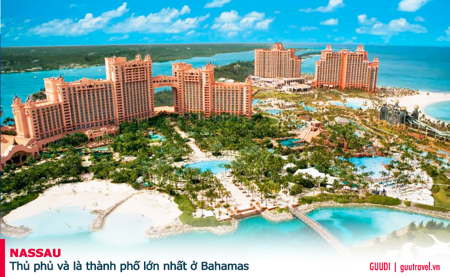 Thủ phủ và là thành phố lớn nhất ở Bahamas, Nassau là thiên đường có thật tồn tại ở Bahamas.